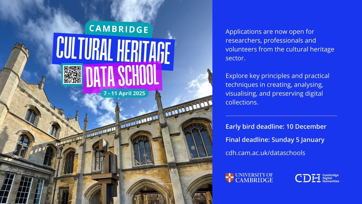 Cambridge Digital Humanities (@camdighum) on Twitter photo The next Cultural Heritage Data School takes place in-person <a href="/Cambridge_Uni/">Cambridge University</a> from 7-11 April 2025.
Early bird applications received by Tuesday 10 December are eligible for a reduced fee. All other apps due Sunday 5 January 2025. 
 
Read more and apply: buff.ly/3VjjJwW The next Cultural Heritage Data School takes place in-person <a href="/Cambridge_Uni/">Cambridge University</a> from 7-11 April 2025.
Early bird applications received by Tuesday 10 December are eligible for a reduced fee. All other apps due Sunday 5 January 2025. 
 
Read more and apply: buff.ly/3VjjJwW
