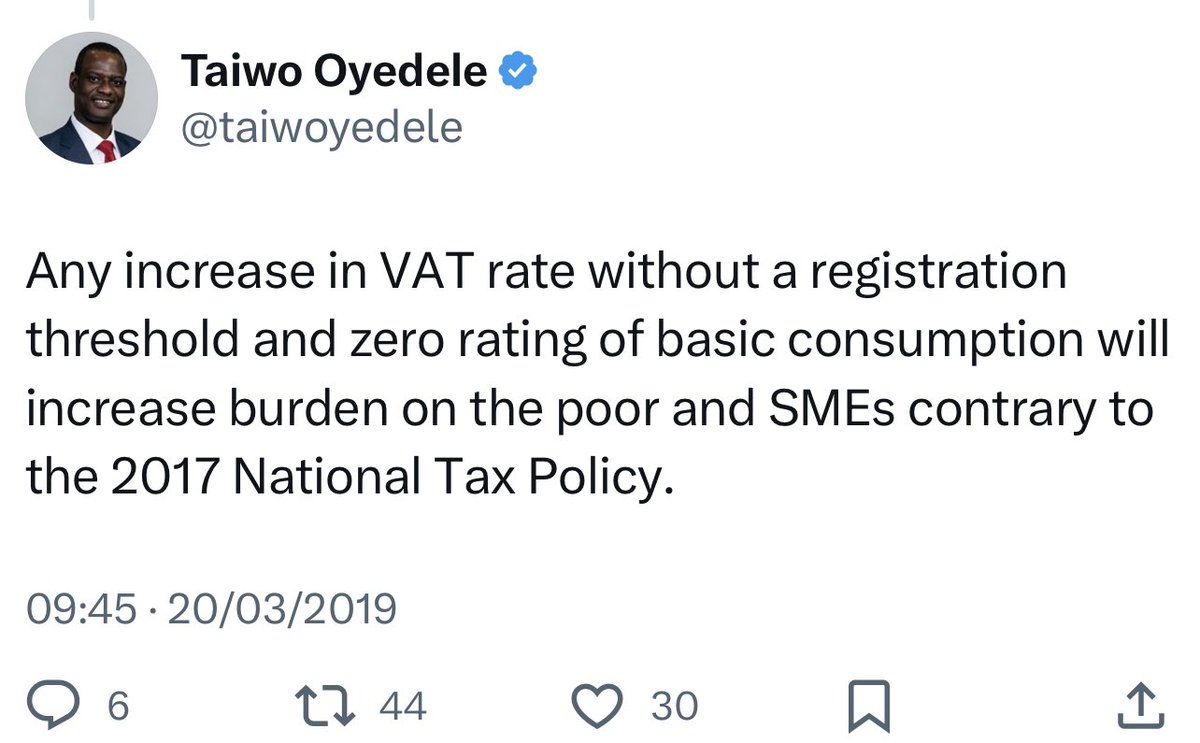 SirJarus's tweet photo. People are quoting this 2019 tweet against Taiwo’s position on VAT raise. Taking it in isolation of other things he said in that thread. 

Go down that thread and see what he said should be done before VAT rate increase. 

He said VAT rate increase WITHOUT  zero rating of basic consumption 

Now, he has the opportunity and he is proposing both.

- zero rating basic consumption (items now “exempted” from VAT)

- VAT increase 

He identified the issues that could arise and the antidote. Both in this 2019 position and the current tax reforms.

There is nothing contradictory here.