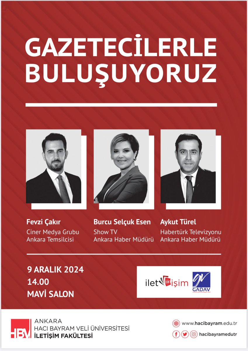 Gazetecilerle buluşuyoruz!
Ciner Medya Grubu Ankara Temsilcisi Fevzi Çakır, Show TV Ankara Haber Müdürü Burcu Selçuk Esen, Habertürk Ankara Haber Müdürü Aykut Türel 9 Aralık saat 14.00'te Mavi Salon'da genç iletişimcilerle buluşacak.Etkinliğimize herkesi bekliyoruz.