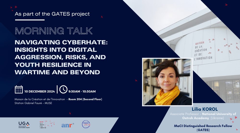 [CONFÉRENCE GATES] "Navigating Cyberhate: Insights into Digital Aggression, Risks, and Youth Resilience in Wartime and Beyond" par Lilia Korol (<a href="/oaedu/">Острозька академія</a> -Distinguished Fellow GATES) 
➡️10 décembre - 9h30
Détails et lien Zoom:
maci.univ-grenoble-alpes.fr/fr/actualites/…