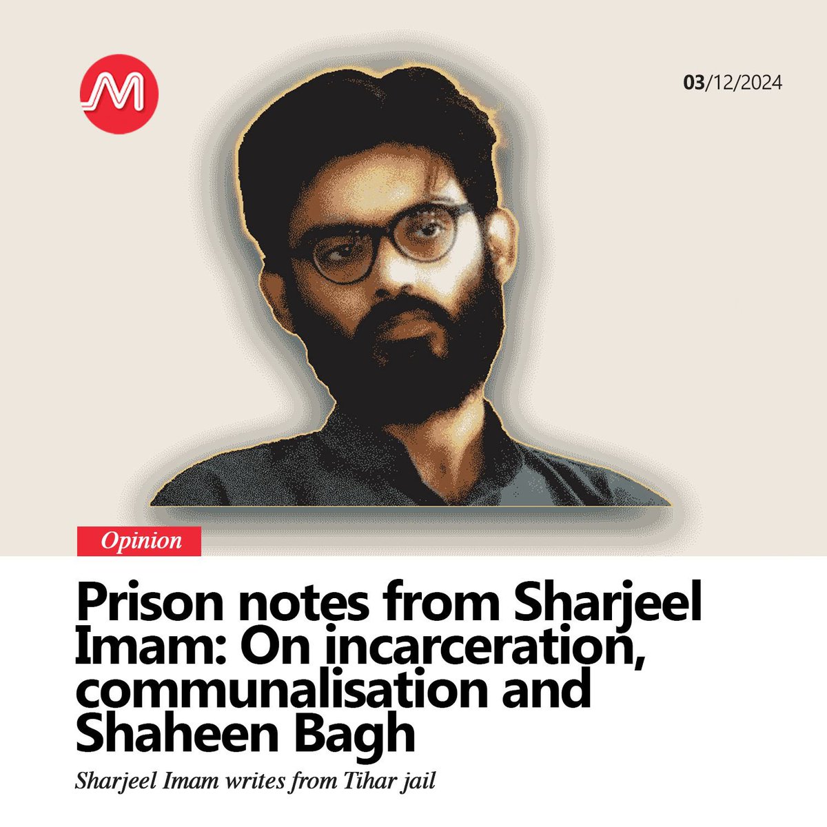 As the years drag on, I do worry about my mother, my brother, and the world outside. I wonder if my presence could have made any difference, or if I have missed something that can never be recovered.

Sharjeel Imam writes from Tihar jail

maktoobmedia.com/opinion/prison…