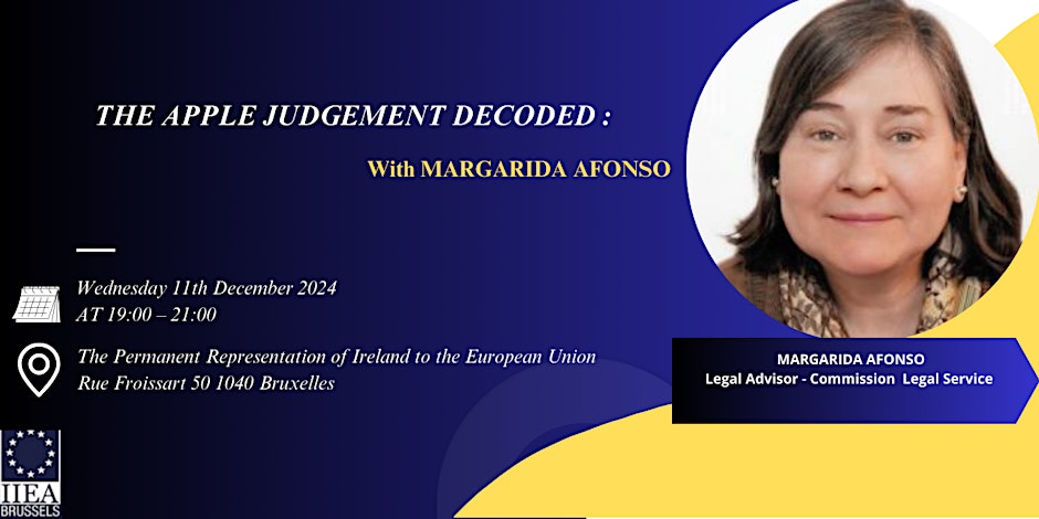 Join us on the 11th December for a thought-provoking event: The Apple judgment decoded ⚖️ 🍎

Margarida Afonso, Legal Advisor in the Commission and specialist in international trade law, will discuss the Apple judgement and its implications. 
 eventbrite.co.uk/e/the-apple-ju…