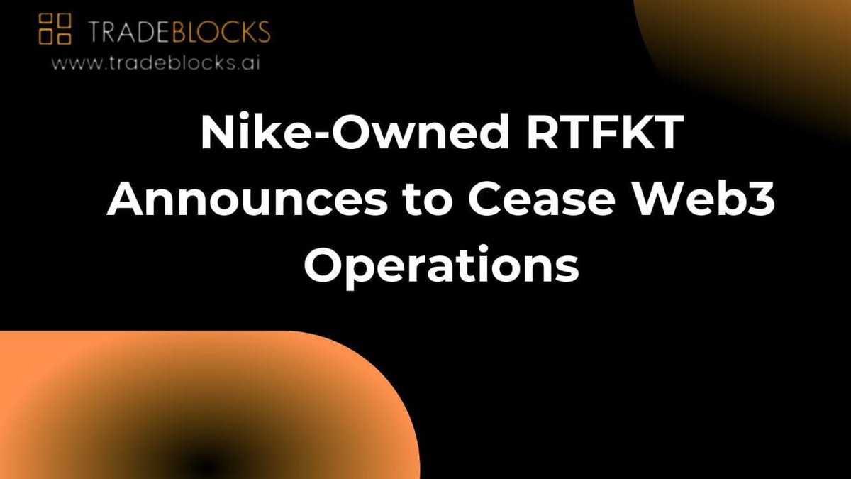 TradeBlocksAI's tweet photo. 🚨 Breaking News: Nike-owned RTFKT announces plans to cease Web3 operations.
Stay updated on this and other Web3 developments at #TradeBlocks
Get expert insights now 👉 https://t.co/IUMPYp4g4P
#CryptoNews #USDC #Tether #Blockchain #DeFi #Crypto #AI #SolanaProjects https://t.co/Y2i07YOh7Y