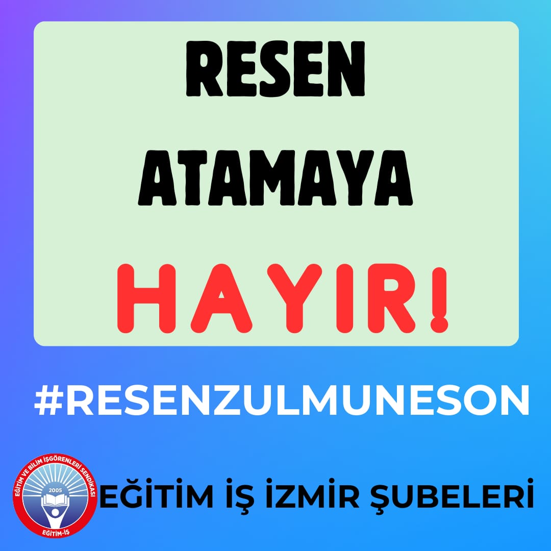 RESEN ATAMAYA HAYIR‼️
#RESENZULMUNESON 
<a href="/izmir_ilmem/">İzmir İl Milli Eğitim Müdürlüğü</a> 
<a href="/yahsiomer/">Dr. Ömer YAHŞİ</a> 
<a href="/kademozbay_/">Kadem Özbay</a> 
<a href="/barisdudu/">Barış DÜDÜ</a> 
<a href="/egitimis/">Eğitim-İş</a>