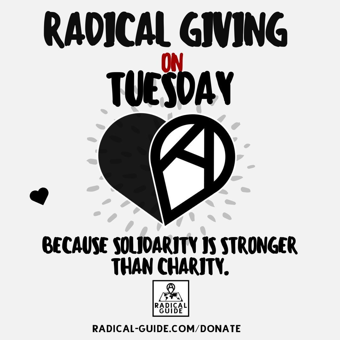 This #RadicalGivingTuesday, let’s build a better world through solidarity and mutual aid. 🌍✊ Support grassroots movements making real change happen. 

Join us: radical-guide.com/support-a-radi…

<a href="/GivingTuesday/">#GivingTuesday</a> #GivingTuesday #MutualAid #SolidarityNotCharity