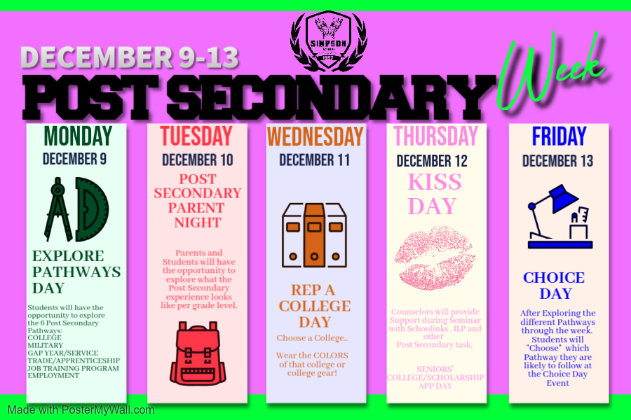 The Counseling Department is excited to host Post Secondary Week! Post Secondary Week is dedicated to preparing and inspiring students for life beyond graduation.