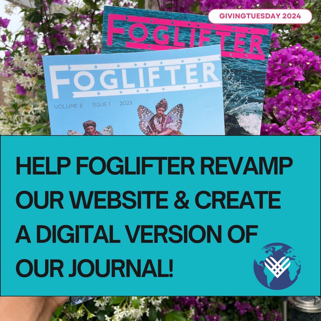 foglifterpress's tweet photo. On this #GivingTuesday, donate to Foglifter to help us revamp our website, create a digital version of our journal, &amp; continue our mission of supporting and amplifying vital queer and trans writers! 🏳️‍⚧️🌈❤️‍🔥

https://t.co/yAdGO1bUUZ https://t.co/vVEQkD2B65