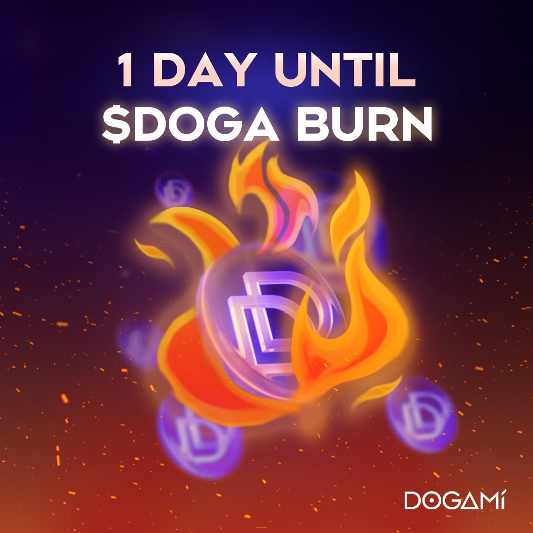 $DOGA BURN - 1 DAY TO GO ⏳🔥

Tomorrow, December 4, 111M $DOGA will be burned forever, capping the total supply at 888,888,888!

This is your last chance to get yours before the burn. Claim your piece of the future:

👉 marketplace.dogami.com/doga-token