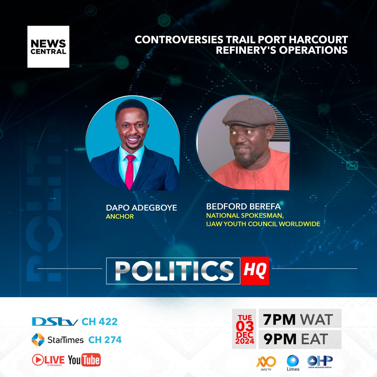 NewsCentralTV's tweet photo. Tonight on Politics HQ, Join Prof. John Gambo-Laah, and @FinancewitMukta for an insightful discussion on the tax reform bills and the significance of restraint and patriotism. Bedford Berefa will also address the controversies surrounding the Port Harcourt Refinery's operations.

Tune in at 7 PM WAT on DSTV 422, StarTimes 274,
YouTube: https://t.co/quj1NpX9sr