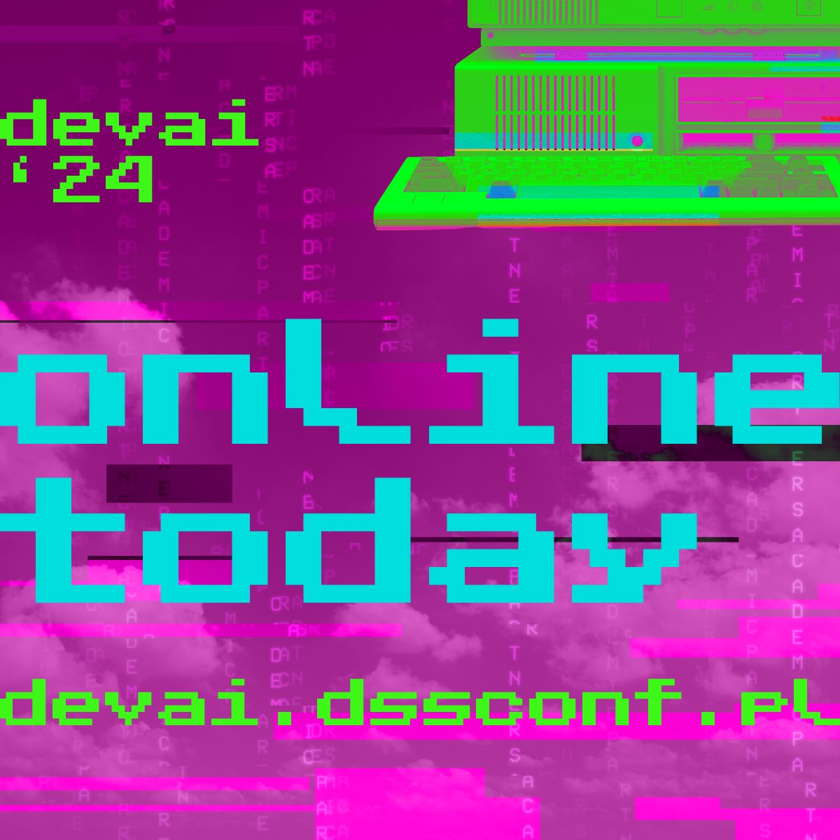 🚀 Day 1 of #DevAI24 by DSS Online! 💻

Get ready for inspiring talks, hands-on workshops, and networking with the top experts! 🌐

📅 Join us now: devai.dssconf.pl
