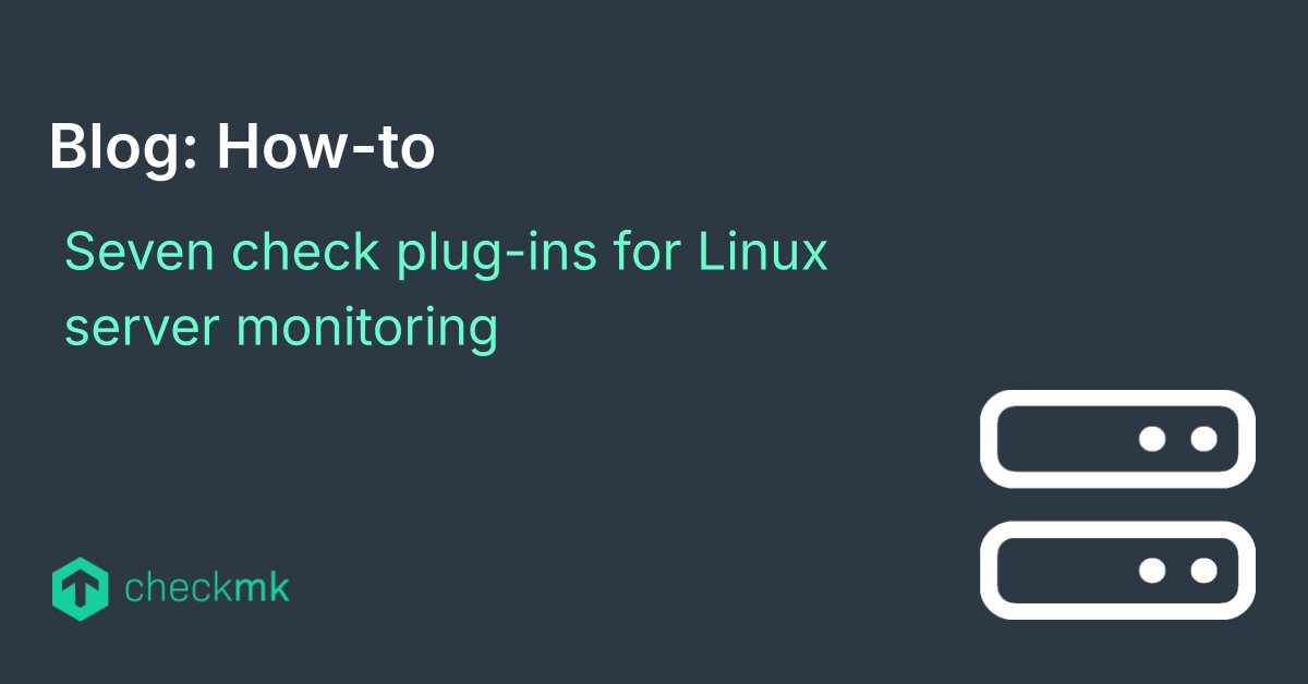 checkmk's tweet image. 🖥️ Extend Your Linux server monitoring with Checkmk
Check out 7 useful plug-ins for the Checkmk agent to gain deeper insights into your servers' health and performance.
👉 Read more: checkmk.io/4idXRNr
#LinuxMonitoring #Checkmk