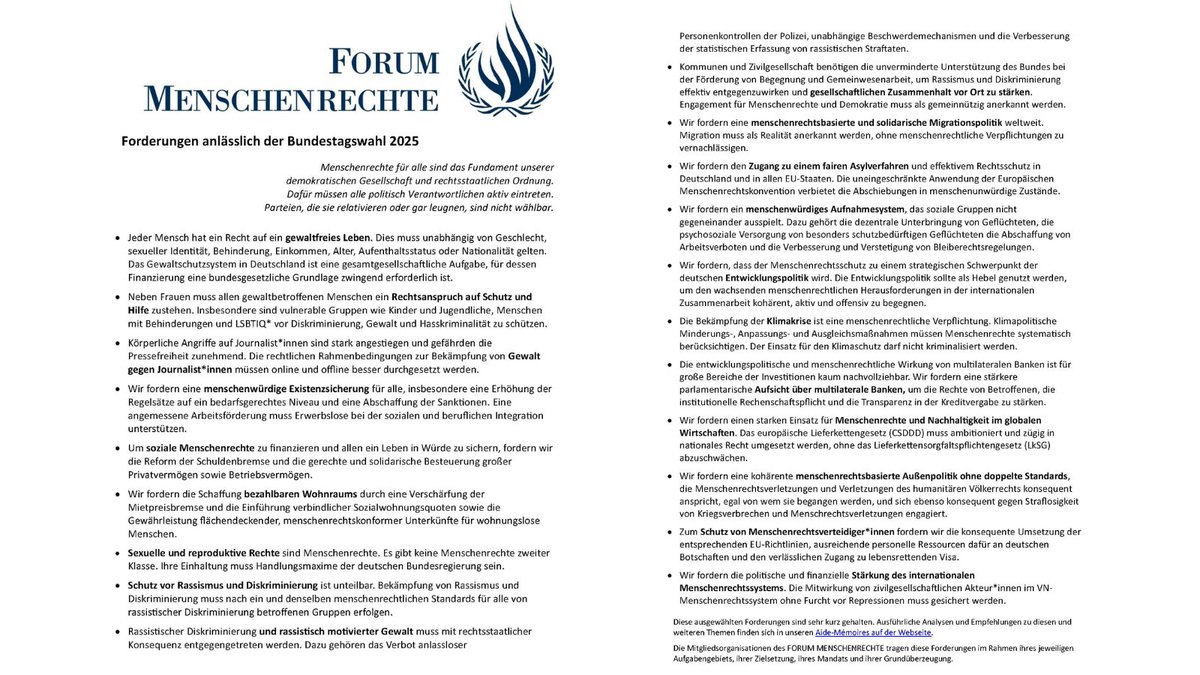 Jetzt zur #Bundestagswahl2025: Das Mindeste, was menschenrechtlich drin sein muss. Mit über 50 NGOs im <a href="/FMenschenrechte/">Forum Menschenrechte</a> haben wir klare Forderungen aufgestellt - u.a. eine menschenwürdige Existenzsicherung &amp; menschenrechtsbasierte Migrationspolitik! forum-menschenrechte.de/bundestagswahl…