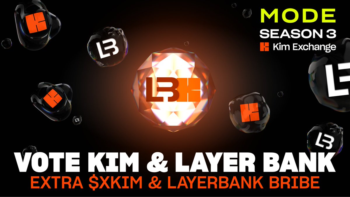 Mode voting opens in 1 day. Vote 50:50 for Kim &amp; <a href="/LayerBankFi/">LayerBank</a>  and unlock boosted bribes—$XKIM and L.Points. 

Straight to the point, no gimmicks.