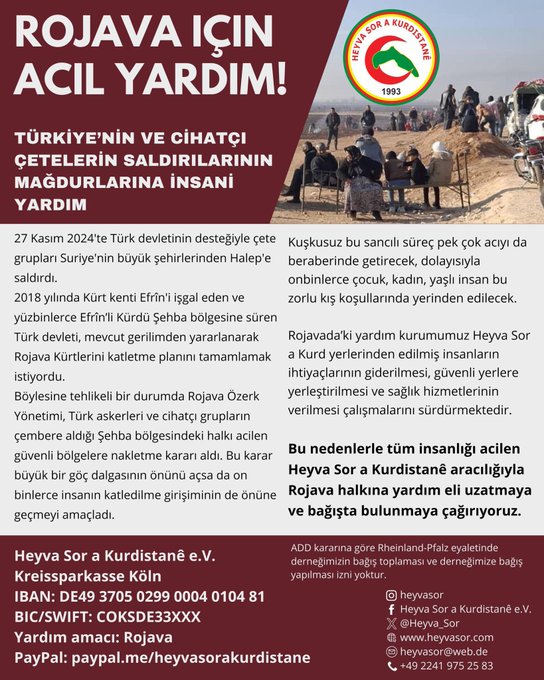 57Delil's tweet image. Tc çetelerinin saldırılarında mağdur olanlar için başlatılan kampanyaya destek olalım.. Heyva Sor a Kurdistanê e.V. Kreissparkasse Köln IBAN: DE49 3705 0299 0004 0104 81 BIC/SWIFT: COKSDE33XXX Yardım amacı: Rojava
#RiseUp4Rojava