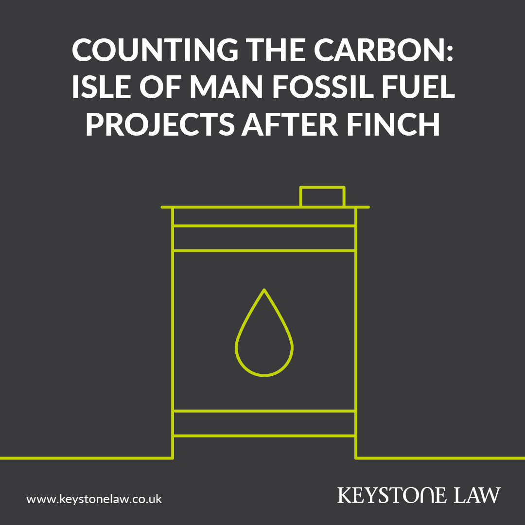 How will the Supreme Court judgment in Finch v Surrey County Council impact fossil fuel projects on the IoM? Our consultant advocate Andrew Langan-Newton considers this in his latest article. Read it here: ow.ly/s1pv50UjTfj