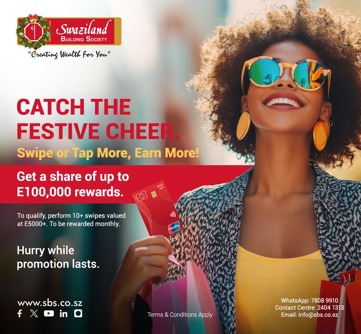 SBSswaziland's tweet image. Spread the festive cheer this season! 🎉

Swipe or tap your debit card and you could get a share of up to E100, 000 in rewards.

To qualify: Simply make 10 or more swipes to the value of E5000+.

Don’t miss out!

#CreatingWealthForYou #FestiveCheer #SwazilandBuildingSociety