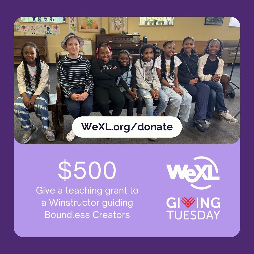 💜 Inspire the next generation! A $500 donation provides a teaching grant for a Winstructor guiding Boundless Creators. You’re empowering mentors to share their expertise and spark growth in young creators. 🌟  

✨ Let’s make it happen: wexl.org/donate  #TogetherWeXL