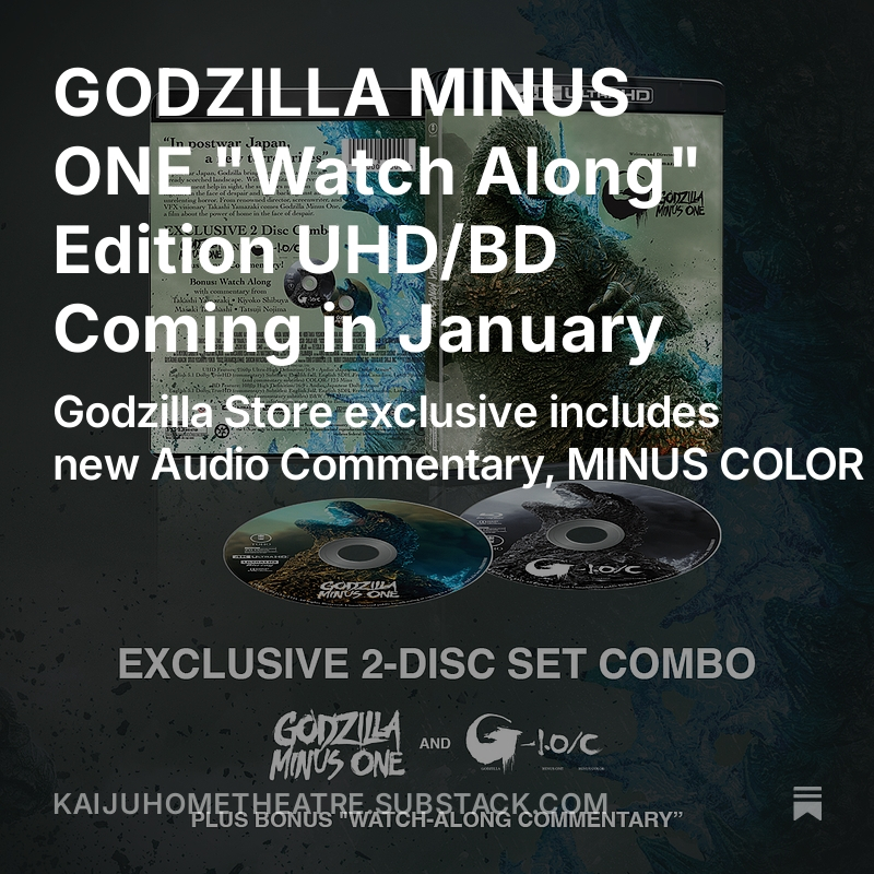 TokuHomeTheatre's tweet image. GODZILLA MINUS ONE "Watch Along" Edition UHD/BD Coming in January

#GodzillaMinusOne #GodzillaMinusOneMinusColor #Godzilla #TOHO #4KUltraHD #BluRay #PhysicalMedia #Kaiju #Tokusatsu 

kaijuhometheatre.substack.com/p/godzilla-min…