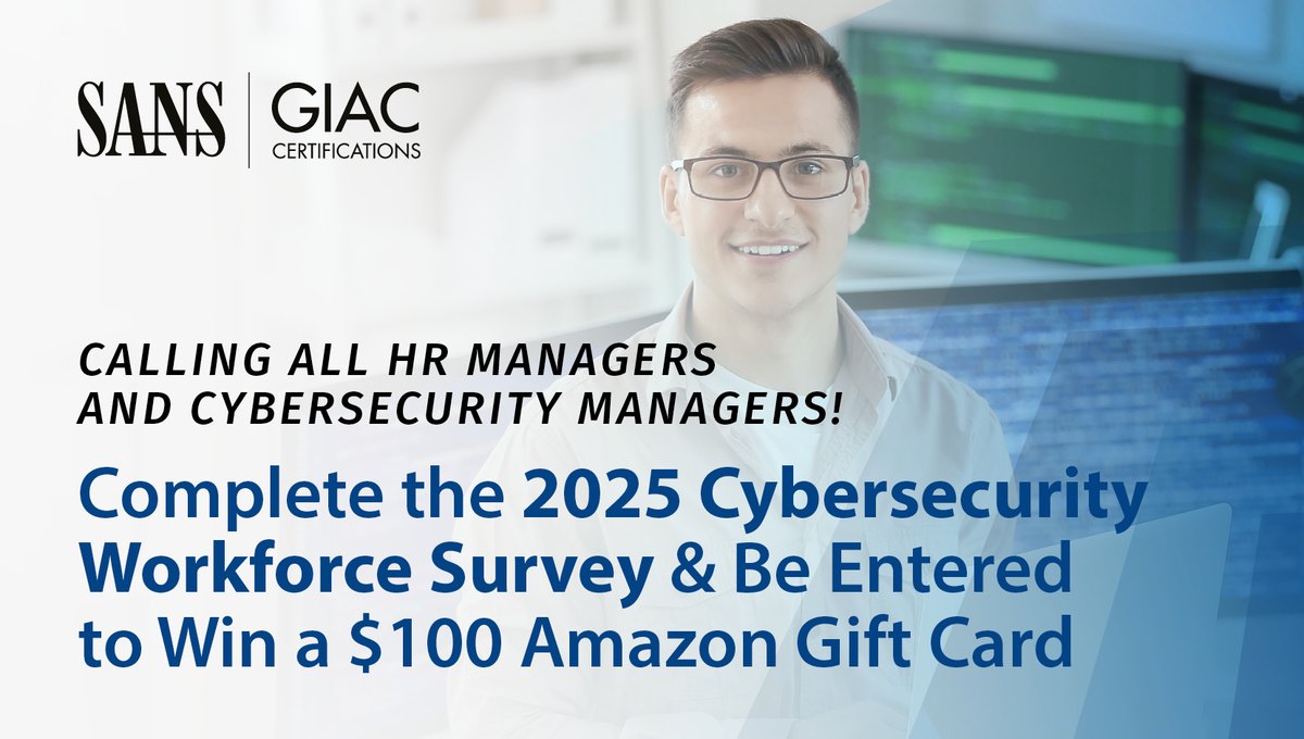 SANSInstitute's tweet image. What makes a top-performing #cybersecurity team? Help us find out! Take the 2025 Workforce Study survey and be entered to win a $100 Amazon gift card! 

✍️ Complete the survey by December 31 here: sans.org/u/1z1p 

#CybersecurityManager #HR