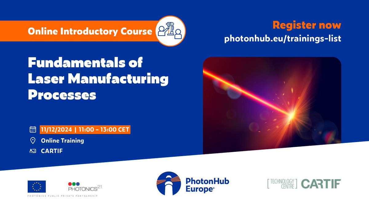 PhotonHub's tweet photo. 📢 @CARTIFCT is organising a FREE #PhotonHub Online Introductory Course about Fundamentals of Laser Manufacturing Processes 💡🎓

📅 11/12/24, 11:00 – 13:00 CET
📍 Online Training
👉 https://t.co/ASvPjl6SGV

#PhotonicsInnovation #OnlineCourse #Photonics101 #TechCourse https://t.co/q7Zy81JWRQ