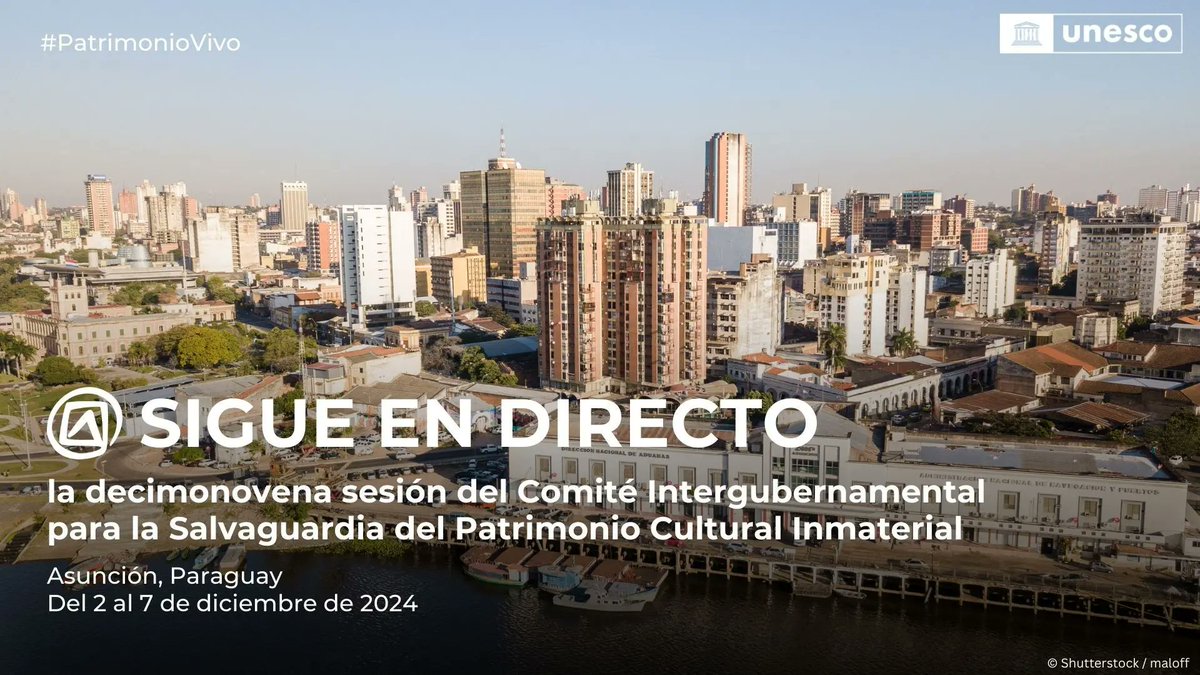 UNESCO_es's tweet photo. 🔴 ¡ESTAMOS EN DIRECTO!

Sigue la 19ª sesión del Comité Intergubernamental para la Salvaguardia del #PatrimonioInmaterial, que se lleva a cabo en Asunción, #Paraguay 🇵🇾.

https://t.co/sK3lp5H5rg #PatrimonioVivo https://t.co/N6EbzhCtnh