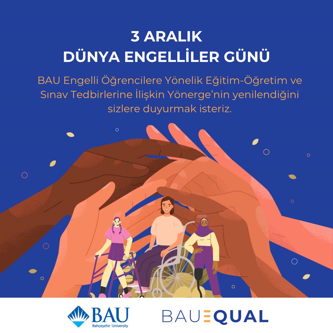 bau_equal's tweet photo. 3 ARALIK DÜNYA ENGELLİLER GÜNÜ

Bahçeşehir Üniversitesi Engelli Öğrencilere Yönelik Eğitim-Öğretim ve Sınav Tedbirlerine İlişkin Yönerge’nin yenilendiğini sizlere duyurmak isteriz. https://t.co/tyoJjP492z