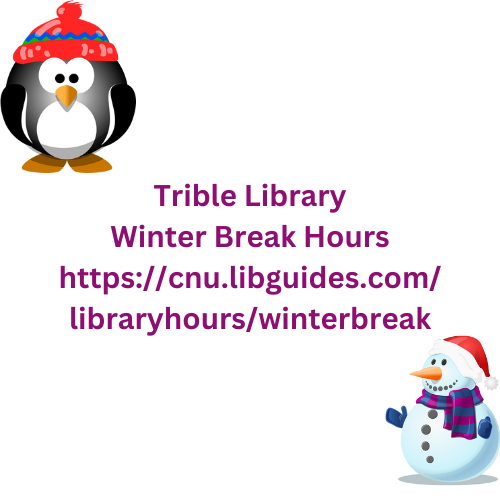 Prepare for Winter Break - #triblib hours are now available: cnu.libguides.com/libraryhours/w…