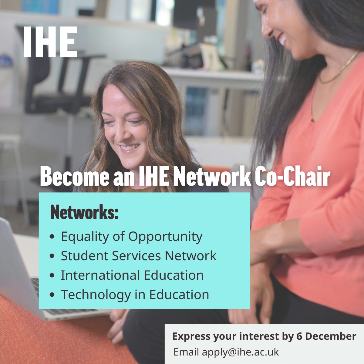 Independent Higher Education (@independent_he) on Twitter photo 🚨 We're seeking IHE Network Co-Chairs. Starting Jan 2025, open to staff in current IHE member institutions.
🏛️ Influence strategies
🤝 Collaborate with thought leaders
🚀 Strengthen your leadership
📩 Apply by Fri 6 Dec: apply@ihe.ac.uk
#InclusiveLeadership #HigherEducation 🚨 We're seeking IHE Network Co-Chairs. Starting Jan 2025, open to staff in current IHE member institutions.
🏛️ Influence strategies
🤝 Collaborate with thought leaders
🚀 Strengthen your leadership
📩 Apply by Fri 6 Dec: apply@ihe.ac.uk
#InclusiveLeadership #HigherEducation