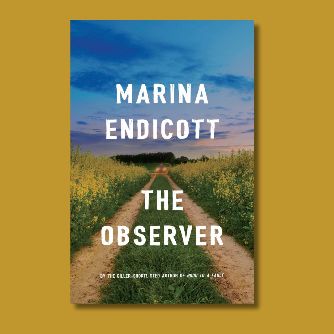 Grounded in Marina Endicott’s own experience in Mayerthorpe, Alberta, THE OBSERVER is an essential story about the fragility of life and law in a tightknit community, from one of our most beloved storytellers.

Grab your copy of the award-winning novel today, now in paperback!