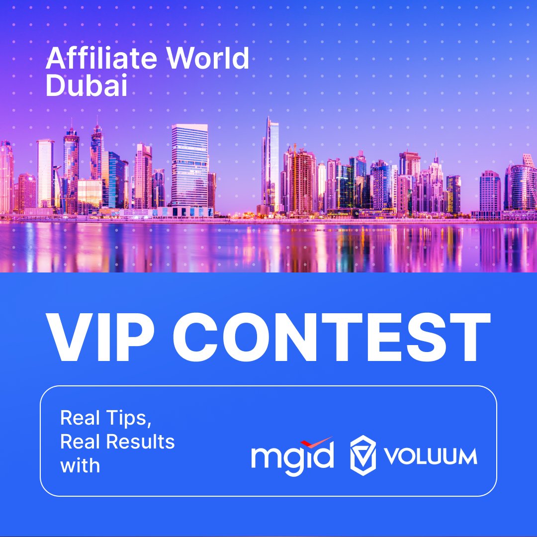 🚨 Important Update: <a href="/MGID/">MGID</a> &amp; <a href="/Voluumcom/">Voluum</a> VIP Contest 🚨

We heard your feedback! The contest has been postponed until the AW Dubai conference!

Check out the contest page for all the details! 🌟
hubs.ly/Q02X4qtc0

#affiliatemarketing #adtracking #digitaladvertising #contest