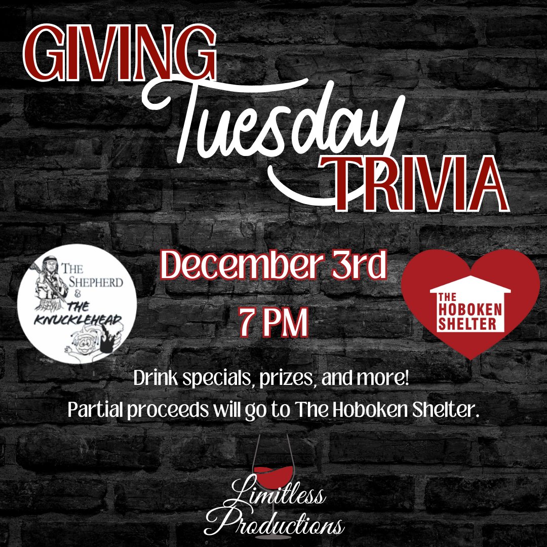 Tonight’s the night! 🎉 Join us at The Shepherd &amp; The Knucklehead for Giving Tuesday Trivia in support of The Hoboken Shelter! 🧠💡 Let's have fun, test our knowledge, and make a difference together. ❤️

Where: The Shepherd &amp; The Knucklehead

When: 7pm