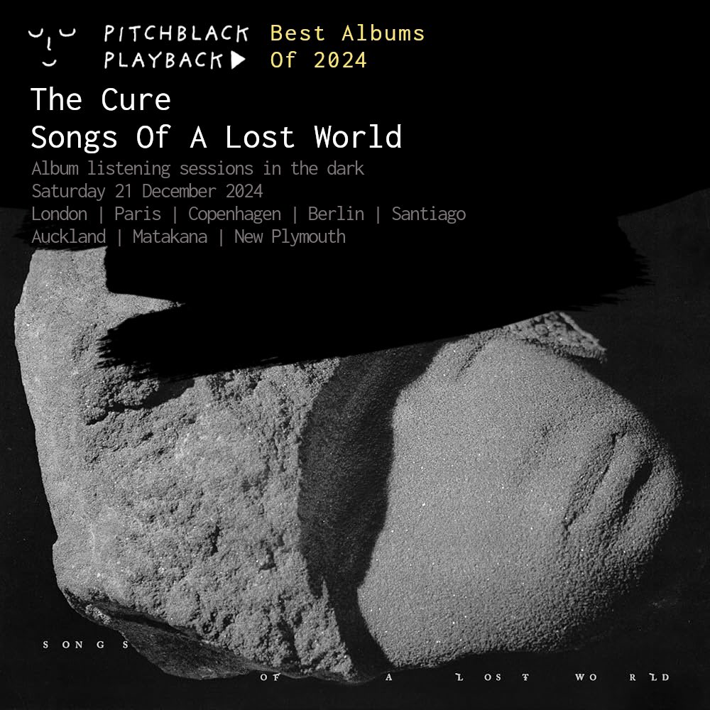 thecure's tweet photo. WE'RE CELEBRATING 'SONGS OF A LOST WORLD' WITH SEVERAL @PITCHBLACKPLAY LISTENING SESSIONS IN THE UK, EUROPE, CHILE &amp; NEW ZEALAND ON DEC 21. HEAR THE ALBUM IN ALL ITS GLORY IN THE DARK - NO DISTRACTIONS, NO TALKING, NO SINGING, NO PHONES. 
TICKETS VIA https://t.co/nXwvypABLW https://t.co/i38WR9b3Ev