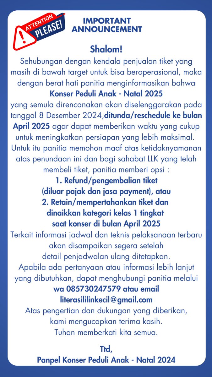 Terima kasih atas dukungan &amp; antusiasmemu utk Konser Peduli Anak - Natal 2024. Namun, acara ini akan ditunda ke bulan April 2025. Kami mohon maaf atas ketidaknyamanannya &amp; akan segera menyampaikan jadwal terbaru. Simak informasi ini, terutama bagi kamu yg telah membeli tiket.