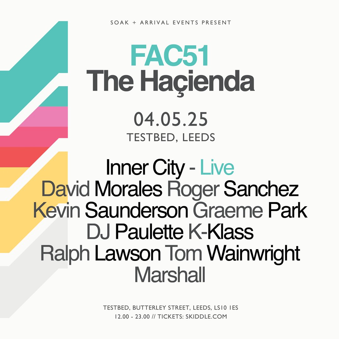 Hacienda returns to Leeds with @soakevents 4th May 2024 for an all day party at TESTBED Warehouse, with @innercitydet @djdavidmorales <a href="/djrogersanchez/">Roger Sanchez</a> <a href="/kevinsaunderson/">Kevin Saunderson</a> <a href="/graemepark/">Graeme Park ⭐️⭐️</a> @djpaulette @kklassuk <a href="/tom_wainwright/">Tom Wainwright</a> @ralph2020vision 

Signup here - skiddle.com/e/40425381
