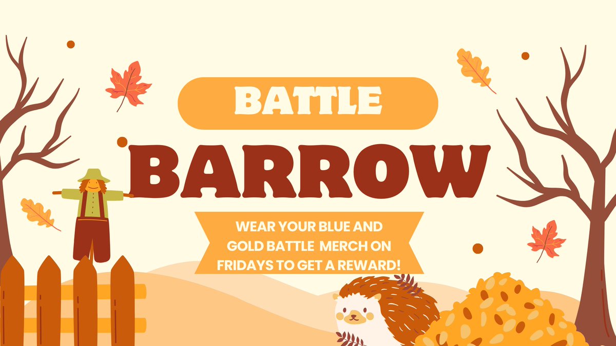 Spartans, wear blue and gold this Friday and maybe the Battle Barrow will visit your class!
