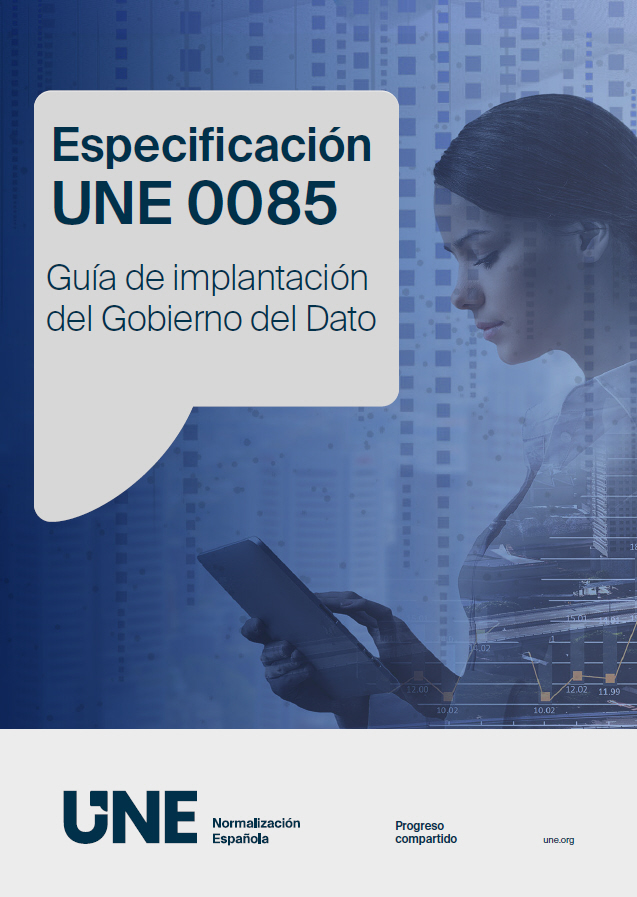 🔢  Publicada la Especificación UNE 0085 "Guía de implantación del Gobierno del Dato", que complementa las ya publicadas sobre gobierno, gestión y calidad del #dato. 

✔️  Ofrece consejos, recomendaciones y escenarios para que las organizaciones públicas y privadas puedan