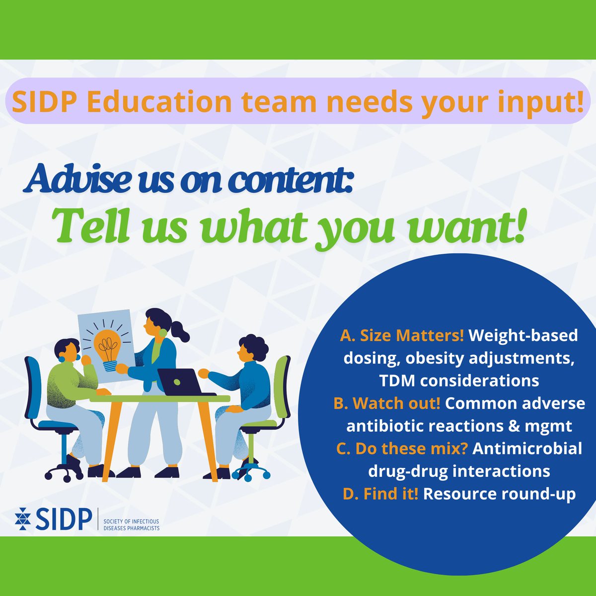 Attention pharmacy learners, early career folks, &amp; preceptors! Which ID topic leaves you or your learners scratching your head the most? 

Comment below with your preferred topic to include in an upcoming educational SIDP webinar. Got another tricky topic? Let us hear it!