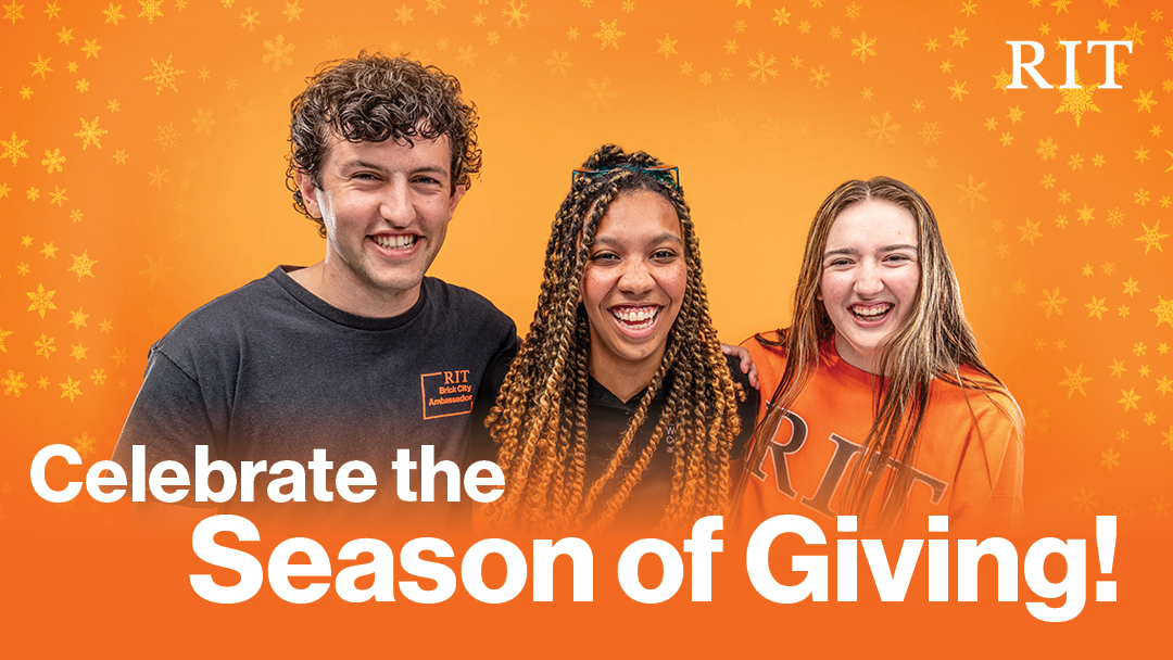 As we celebrate this Giving Tuesday, and kick off the season of giving, we invite you to check out RIT Tigers’ 2024 Wish List.

Whatever gift or amount you choose, you can be sure our Tigers will appreciate it! brnw.ch/21wPaao