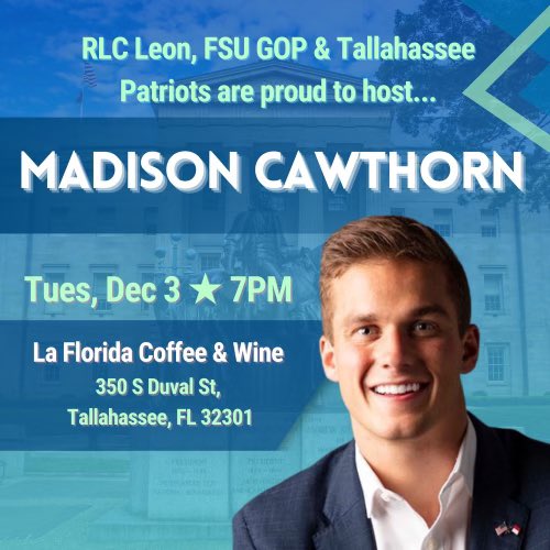 The Tallahassee Patriots 🍊 (@patriotstlh) on Twitter photo TONIGHT at 7pm, join <a href="/PatriotsTLH/">The Tallahassee Patriots 🍊</a>, <a href="/Leon_RLC/">Republican Liberty Caucus of Leon County</a> and <a href="/FSUGOP/">College Republicans at FSU</a> at <a href="/lafloridacoffe1/">La Florida Coffee and Wine</a> in downtown #Tallahassee to meet <a href="/CawthornforNC/">Madison Cawthorn</a>! 🇺🇸
Hear about his patriotic service in Congress and what’s on the horizon for this #MAGA warrior! 🦅
#FlaPol #iHeartTally #LeonCounty #FSUGOP TONIGHT at 7pm, join <a href="/PatriotsTLH/">The Tallahassee Patriots 🍊</a>, <a href="/Leon_RLC/">Republican Liberty Caucus of Leon County</a> and <a href="/FSUGOP/">College Republicans at FSU</a> at <a href="/lafloridacoffe1/">La Florida Coffee and Wine</a> in downtown #Tallahassee to meet <a href="/CawthornforNC/">Madison Cawthorn</a>! 🇺🇸
Hear about his patriotic service in Congress and what’s on the horizon for this #MAGA warrior! 🦅
#FlaPol #iHeartTally #LeonCounty #FSUGOP
