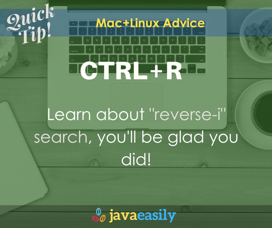 JavaEasily's tweet image. 💡 Tip of the day!

Have you ever tried a &quot;reverse i&quot; search from the commandline?  Just type CTRL+R in a Linux like terminal and you can start typing old commands you;ve used and it will filter them and autocomplete for you.  Very useful!

#javabeginner #java #javaeasily