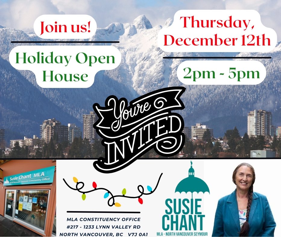 My traditional holiday open house is coming up! Stop by my community office at 217-1233 Lynn Valley Road next Thursday between 2pm and 5pm for some light snacks, hot drinks, and lively chat! #northvan