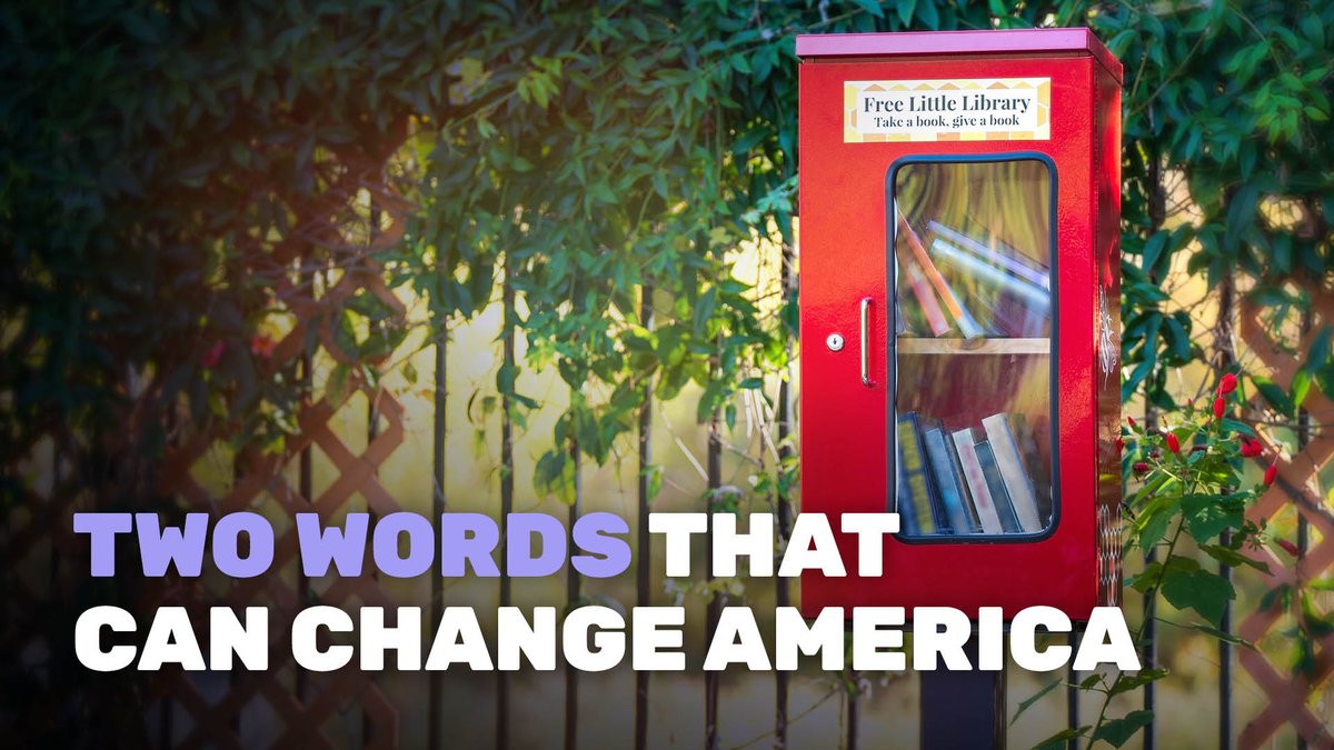 A red 'Free Little Library - Take a book, give a book' box filled with literature stands in a garden, overlaid with the text 'TWO WORDS THAT CAN CHANGE AMERICA'.