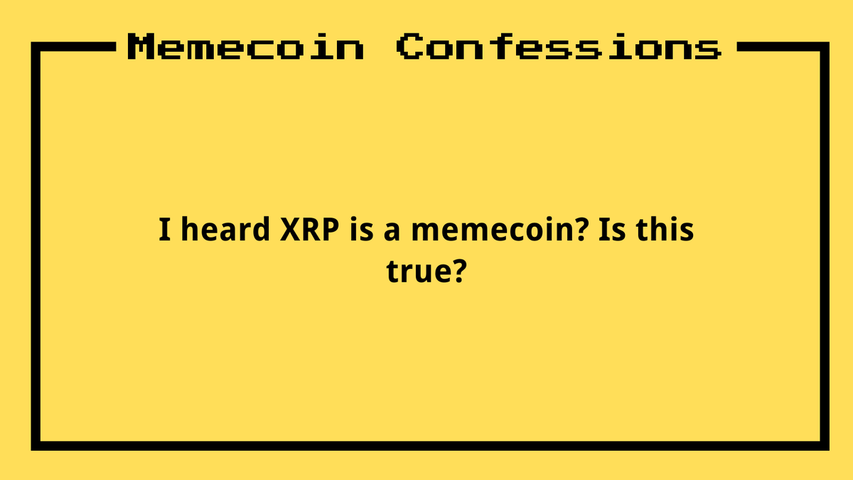 I heard XRP is a memecoin?