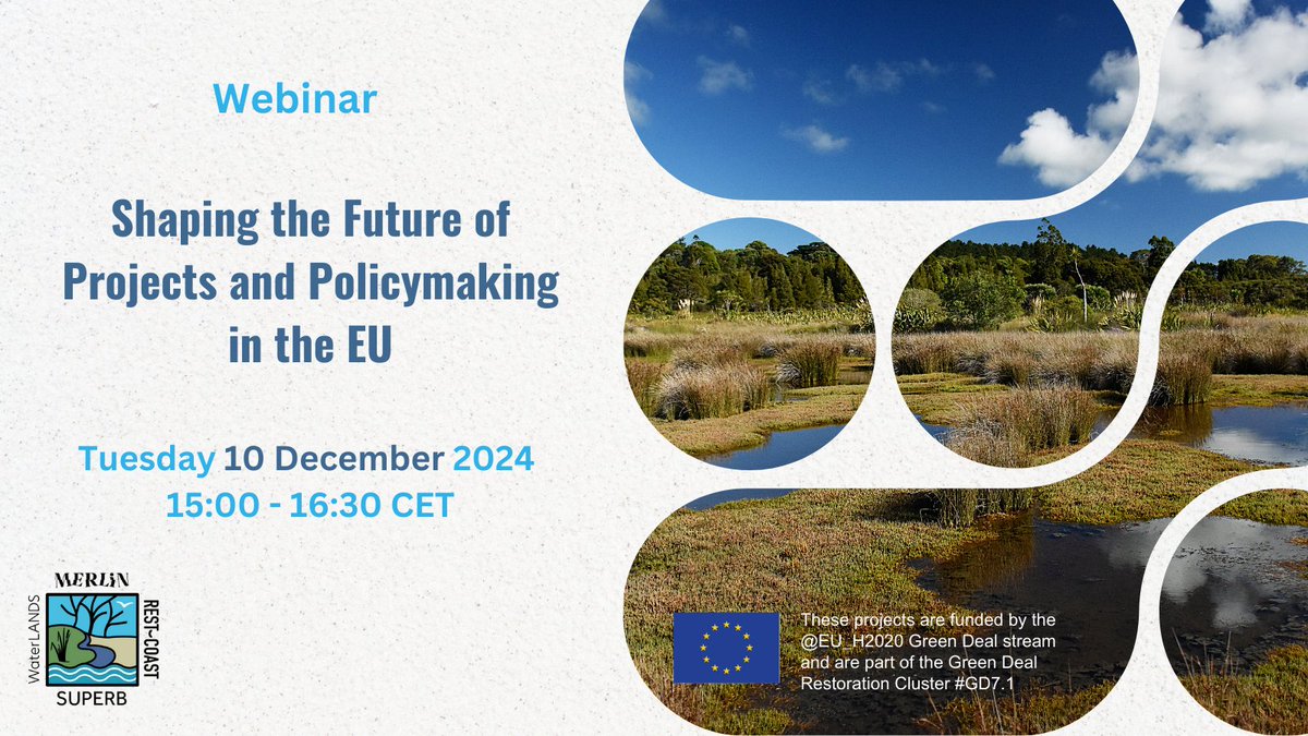 Don't miss the #webinar on how the EU Green Deal Restoration Cluster projects contributed to the EU Nature Restoration Law! <a href="/WaterLANDS_EU/">WaterLANDS</a> <a href="/SUPERB_project/">SUPERB</a> @euMERLINproject <a href="/RESTCOAST_H2020/">REST-COAST</a> 

When: Dec 10, 15:00-16:30 CET
Where: Online
Register now! ec.europa.eu/eusurvey/runne…