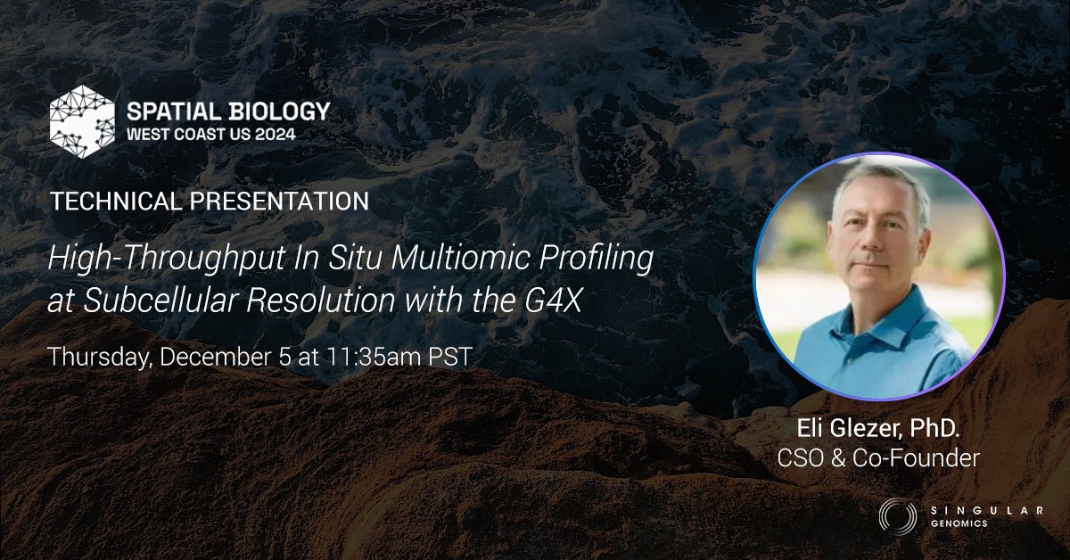SingularGenomic's tweet image. For those of you in San Diego this week for #SpatialBiologyWC24, join us this Thursday as our CSO and Co-Founder, Eli Glezer, highlights the latest data generated on the G4X and showcases the high-thoughput in situ multiomic capabilities of the technology.  See you there!