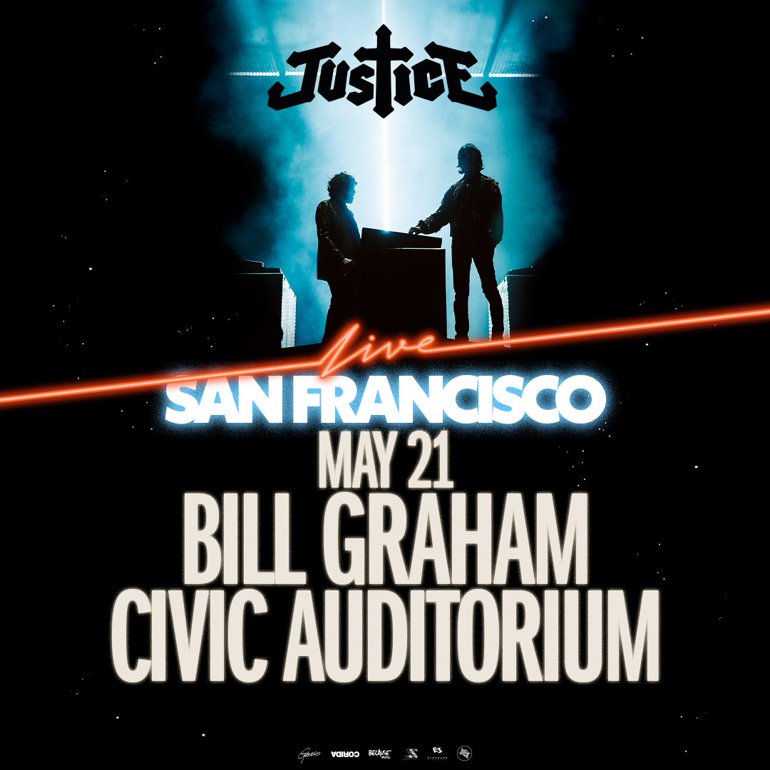 JUST ANNOUNCED 💎 Grammy-winning electronic duo Justice is coming to SF on 5/21! Fan presale starts at 10am on Thursday, 12/5 🌃 Get access by signing up at bit.ly/4gignTk 🌙

🎟️: Tickets on sale Friday, 12/6 at 10am!
ℹ️: bit.ly/3Ot7j24