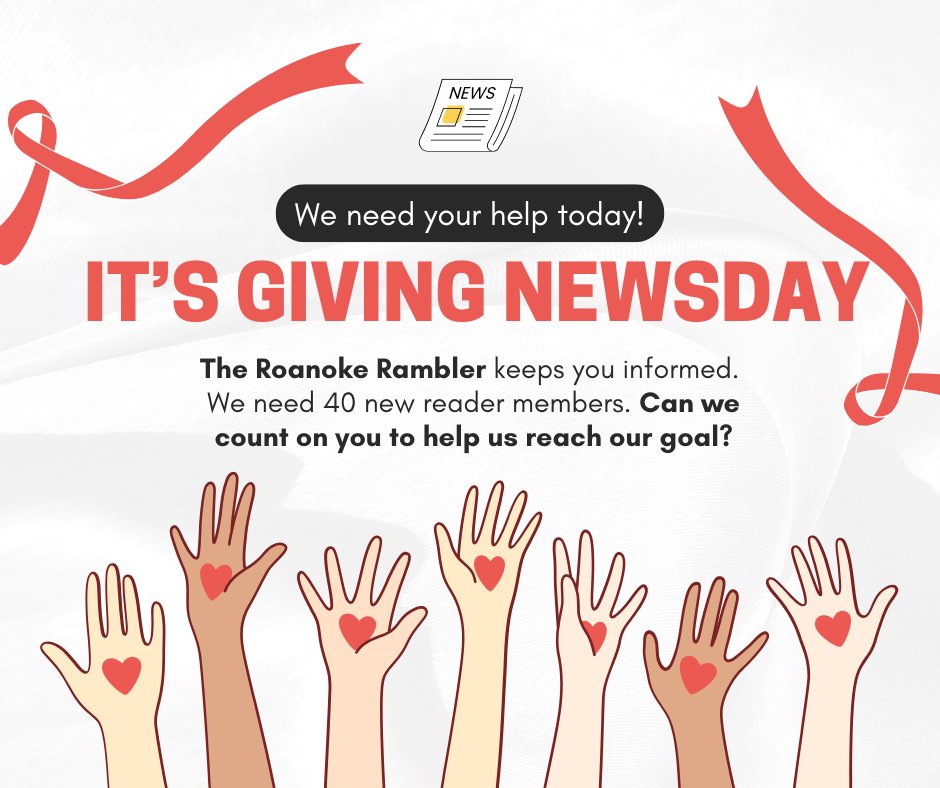 roanoke_rambler's tweet photo. It's #GivingTuesday (or #GivingNewsDay to us journos)! As a reader, you can depend on The Rambler for independent, local and investigative journalism that makes a difference. We have big plans for 2025, but we need 40 new readers, like you, to become supporting members! https://t.co/NiA2Z2gB2k
