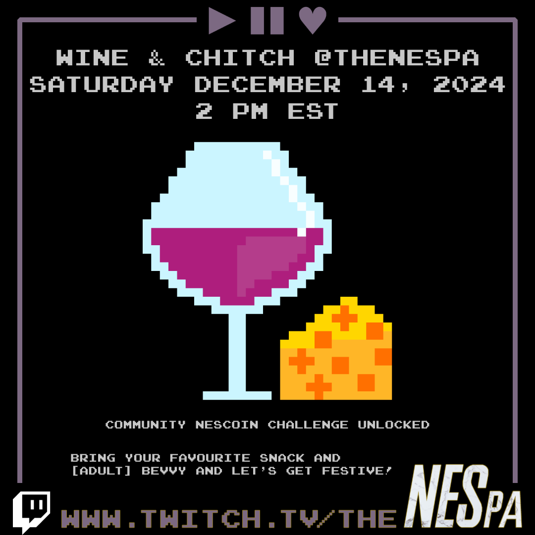 📅 Mark your calendars, #NESpians! 📅

Wine &amp; Chitch at #TheNESpa on @twitch
Saturday December 14, 2024 @ 2:00 pm EST until...❓

What will y'all be enjoying during our hangout?🍷🧀

#NESpa #NESGirl #Twitch #TwitchCommunityChallenge #CommunityChallenge  #NESCoin #chatty #Chitch