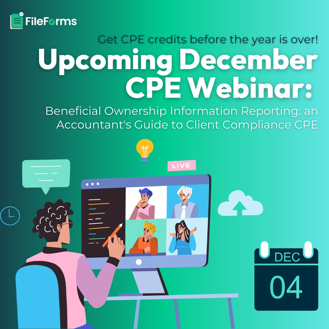 File_forms's tweet image. 🎓 Last Chance for 2024 #CPE Credits! Join #FileForms LIVE tomorrow, December 4th, at 1 PM EST for: &quot;Beneficial Ownership Information Reporting: An Accountant&apos;s Guide to Client Compliance CPE.&quot; Snag a last-minute spot for tomorrow&apos;s #webinar now: bit.ly/3Or4SN8