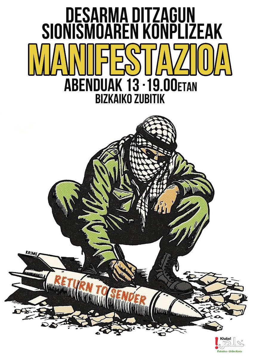 Abenduaren 13an, Uribe Kostan MANIFESTAZIOA. Sionismoa Palestinako lurralde okupatuetan burutzen ari den genozidioak, gure eskualdean baditu erantzule zuzen batzuk. Hauek seinalatu, salatu eta Israelekin daukaten harreman oro etetzea exijitzen diegu.